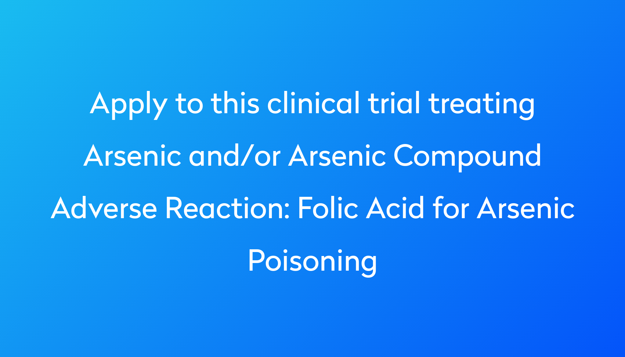 folic-acid-for-arsenic-poisoning-clinical-trial-2024-power